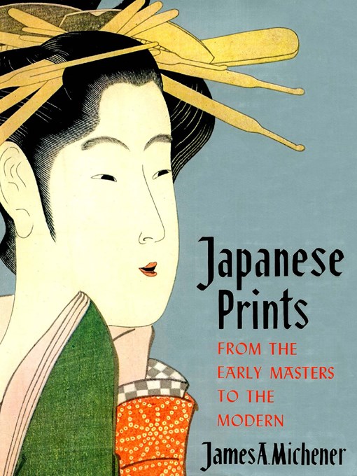 Title details for Japanese Prints  Michener by James Michener - Available